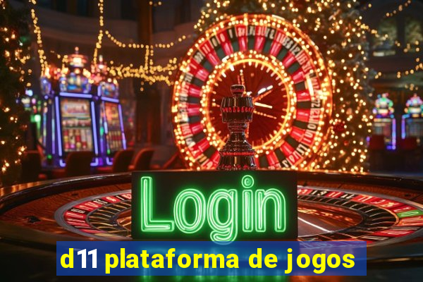 d11 plataforma de jogos